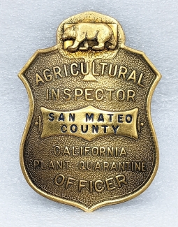 Great 1930s San Mateo Co CA State Agricultural Inspector Badge Great with Bear at Top